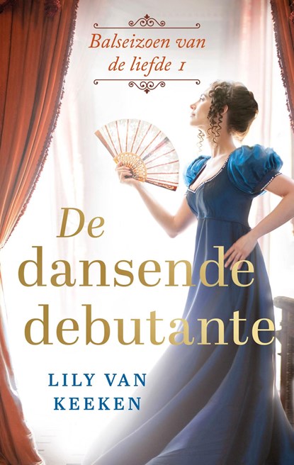 De dansende debutante, Lily van Keeken - Ebook - 9789047206989