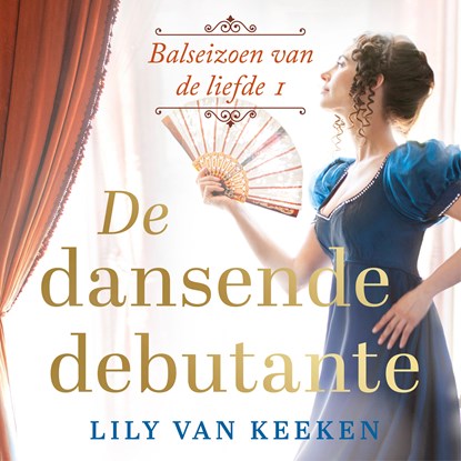 De dansende debutante, Lily van Keeken - Luisterboek MP3 - 9789047206996