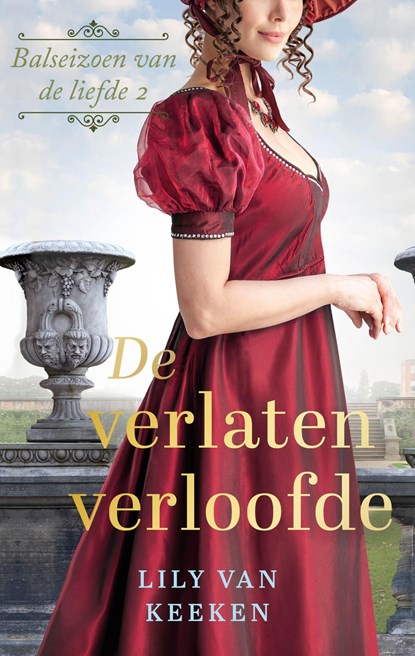 De verlaten verloofde, Lily van Keeken - Ebook - 9789047207009