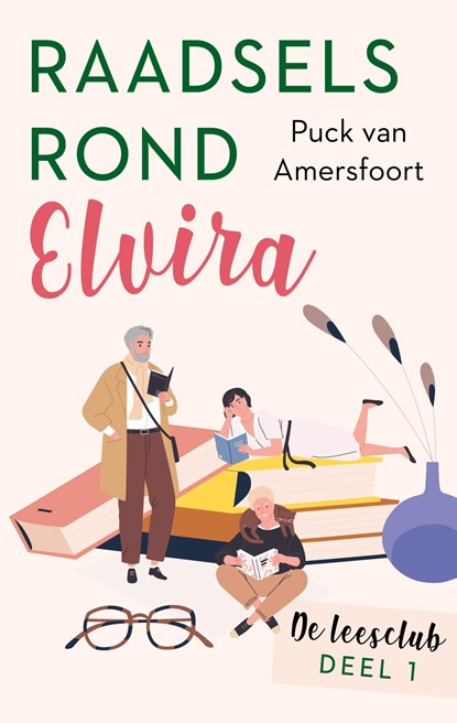 Raadsels rond Elvira, Puck van Amersfoort - Ebook - 9789047207207