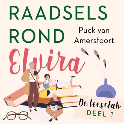 Raadsels rond Elvira, Puck van Amersfoort - Luisterboek MP3 - 9789047207214