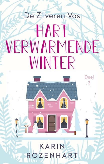 Hartverwarmende winter, Karin Rozenhart - Ebook - 9789047207672