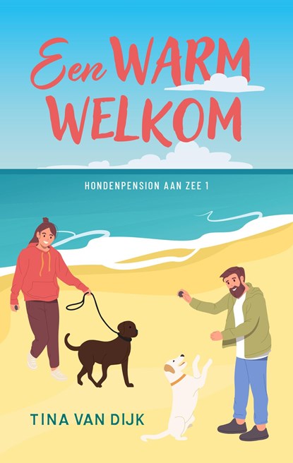 Een warm welkom, Tina van Dijk - Ebook - 9789047207771