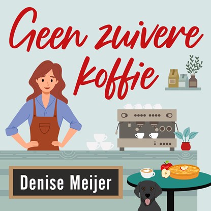 Geen zuivere koffie, Denise Meijer - Luisterboek MP3 - 9789047207887