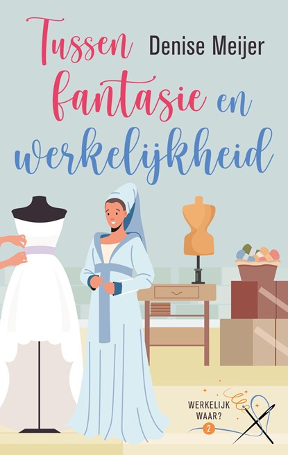 Tussen fantasie en werkelijkheid, Denise Meijer - Ebook - 9789047208112