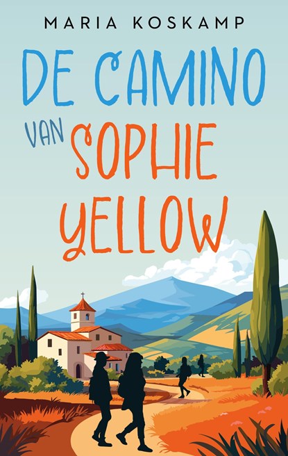De camino van Sophie Yellow, Maria Koskamp - Ebook - 9789047208273