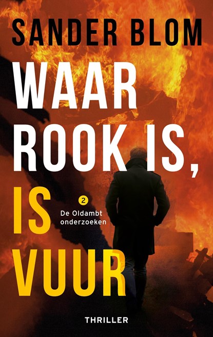 Waar rook is, is vuur, Sander Blom - Ebook - 9789047209164