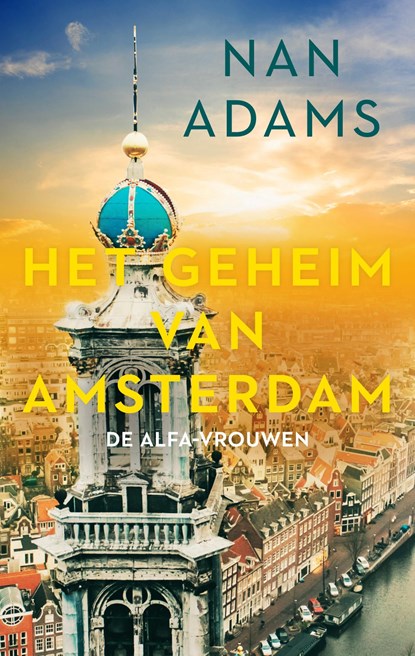 Het geheim van Amsterdam, Nan Adams - Ebook - 9789047209201