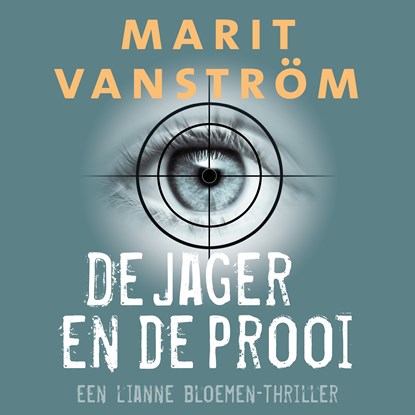 De jager en de prooi, Marit Vanström - Luisterboek MP3 - 9789047209867