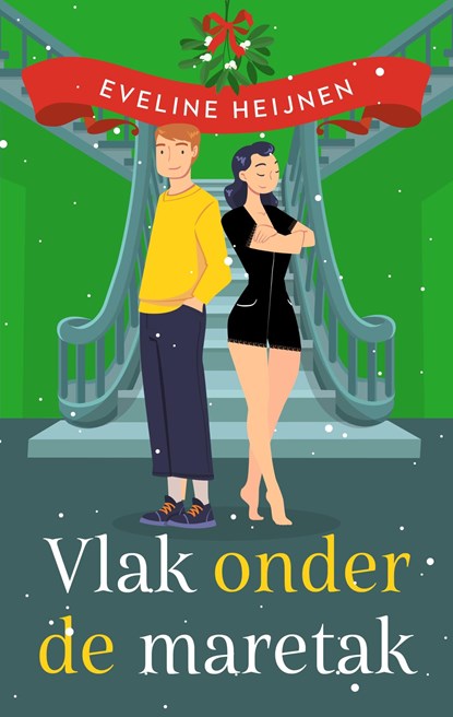Vlak onder de maretak, Eveline Heijnen - Ebook - 9789047209874