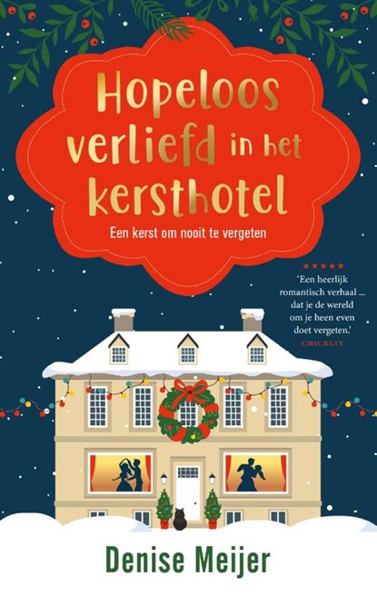 Hopeloos verliefd in het kersthotel, Denise Meijer - Paperback - 9789047211556