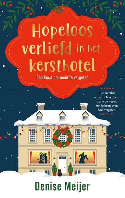 Hopeloos verliefd in het kersthotel, Denise Meijer - Ebook - 9789047212249
