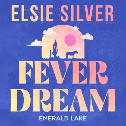 Fever Dream, Elsie Silver - Luisterboek MP3 - 9789047213154