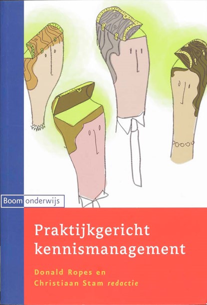 Praktijkgericht kennismanagement, D. Ropes - Paperback - 9789047300441