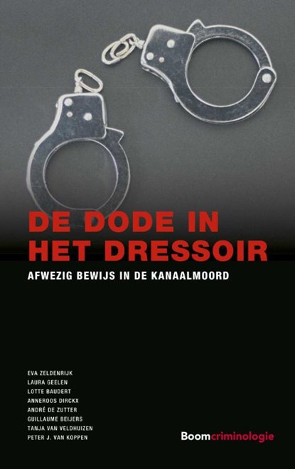 De dode in het dressoir, Eva Zeldenrijk ; Laura Geelen ; Lotte Baudert ; Anneroos Dirckx ; André De Zutter ; Guillaume Beijers ; Tanja van Veldhuizen ; Peter J. van Koppen - Paperback - 9789047301585