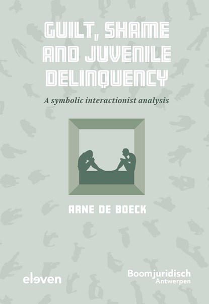 Guilt, Shame and Juvenile Delinquency, Arne De Boeck - Ebook - 9789047301660