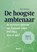 De hoogste ambtenaar, Roel Bekker - Paperback - 9789047301677