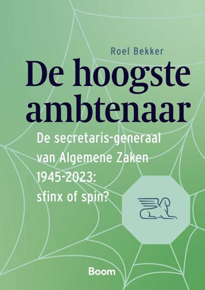 De hoogste ambtenaar, Roel Bekker - Paperback - 9789047301677