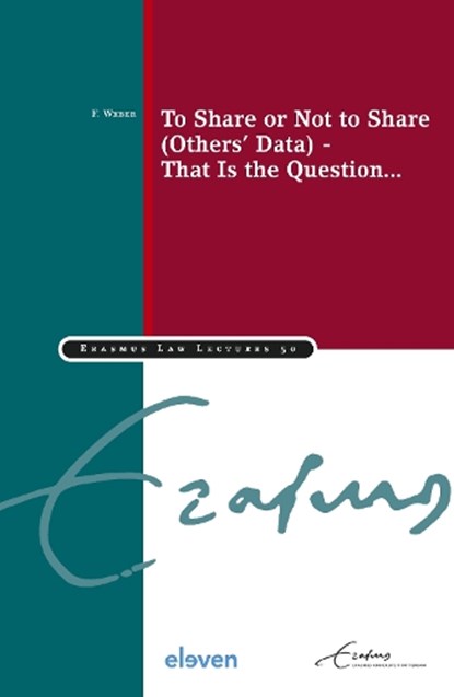 To Share or Not to Share (Others’ Data) - That Is the Question..., F. Weber - Paperback - 9789047301691
