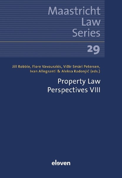 Property Law Perspectives VIII, Jill Robbie ; Flore Vavourakis ; Víðir Smári ; Ivan Allegranti ; Aleksa Radonjić - Paperback - 9789047301714