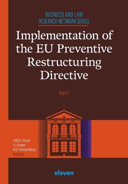 Implementation of the EU Preventive Restructuring Directive - Part 1, G.J. Boon ; H. Koster ; R.D. Vriesendorp - Paperback - 9789047301868