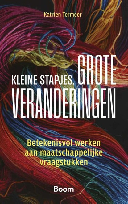 Kleine stapjes, grote veranderingen, Katrien Termeer - Paperback - 9789047302711
