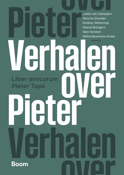 Verhalen over Pieter, Julien van Ostaaijen ; Stavros Zouridis ; Rodney Weterings ; Marcel Boogers ; Wilma Bosmans-Kruize ; Stijn Horsten - Paperback - 9789047302742