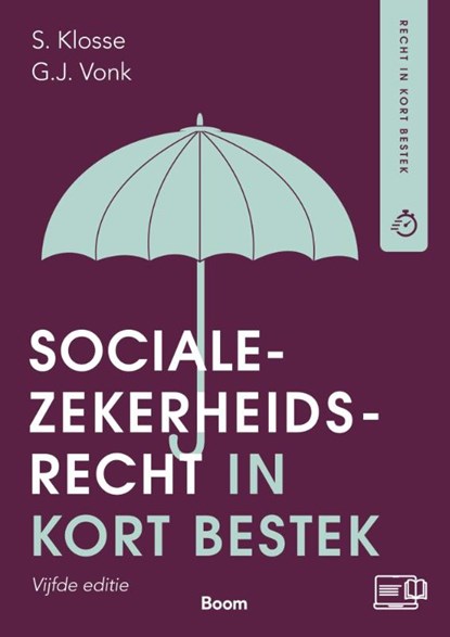 Socialezekerheidsrecht in kort bestek, S. Klosse ; G.J. Vonk - Paperback - 9789047303244