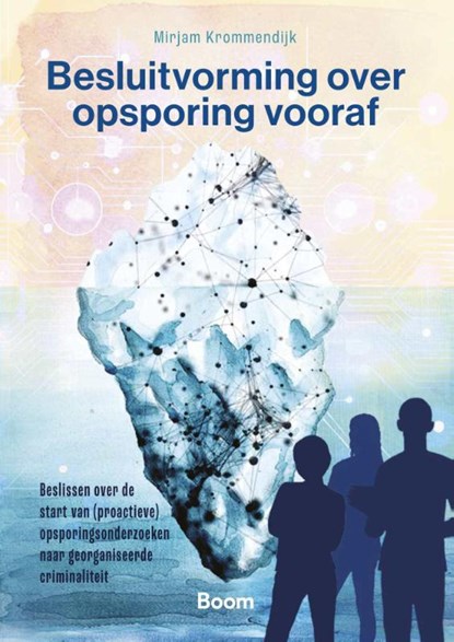 Besluitvorming over opsporing vooraf, Mirjam Krommendijk - Paperback - 9789047303312