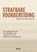 Strafbare voorbereiding, Anouk van der Schors - Paperback - 9789047303442