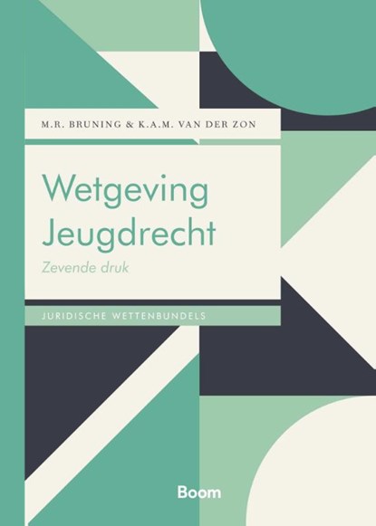 Wetgeving Jeugdrecht, M.R. Bruning ; K.A.M. van der Zon - Paperback - 9789047303527