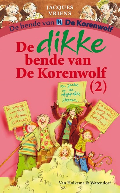 De dikke bende van de Korenwolf 2, Jacques Vriens ; Annette Dorothea Schaap ; Annette Dorothea  Schaap - Gebonden - 9789047500018