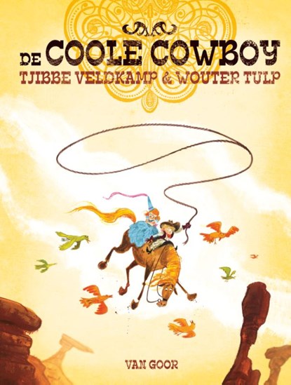 De coole cowboy, Tjibbe Veldkamp - Gebonden - 9789047503507