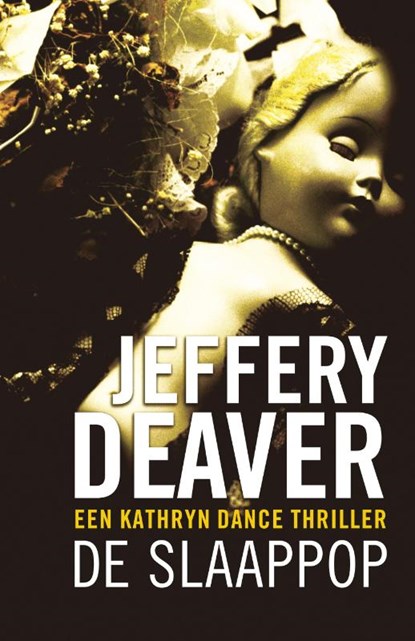 De slaappop, DEAVER, Jeffery - Paperback - 9789047504009