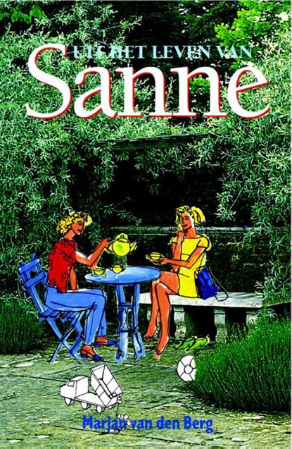 Uit het leven van Sanne, Marjan van den Berg - Paperback - 9789047505730
