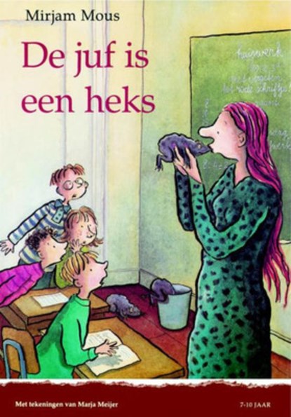 De juf is een heks, Mirjam Mous - Paperback - 9789047506478