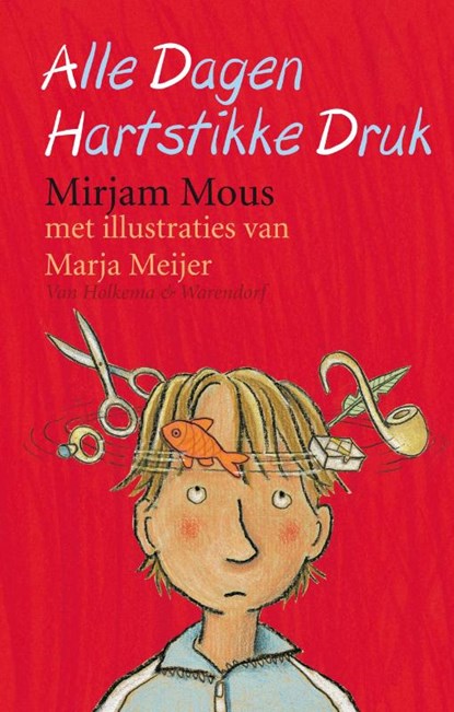 Alle dagen hartstikke druk, Mirjam Mous - Paperback - 9789047509400