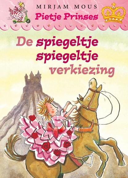 Pietje Prinses, de Spiegeltje, Mirjam Mous - Paperback - 9789047509424