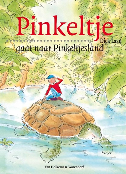 Pinkeltje gaat naar Pinkeltjesland, Dick Laan - Paperback - 9789047509776
