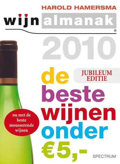 Wijnalmanak de beste wijnen onder 5 euro / 2010, HAMERSMA, Harold - Paperback - 9789047510673