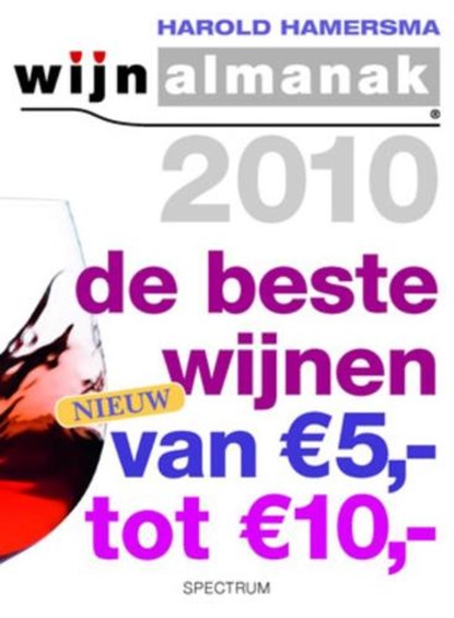 Wijnalmanak de beste wijnen tussen 5 euro en 10 euro / 2010, HAMERSMA, Harold - Paperback - 9789047510796