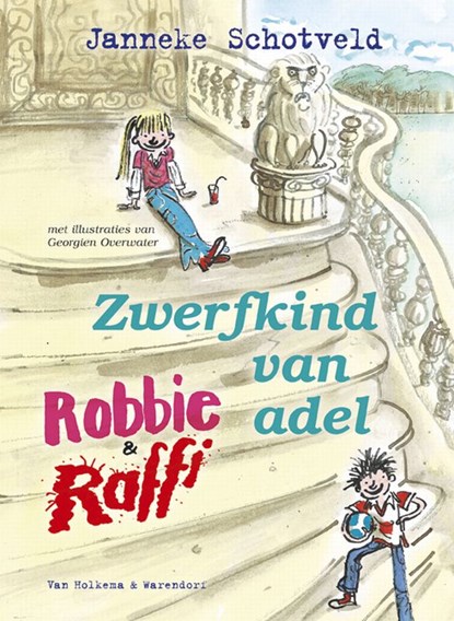 Robbie en Raffi zwerfkind van adel, SCHOTVELD, J. - Gebonden - 9789047511632