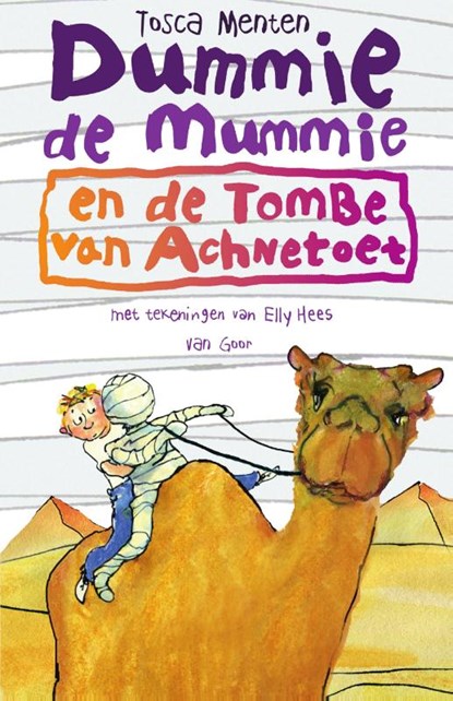 Dummie de mummie en de tombe van Achnetoet, Tosca Menten - Gebonden - 9789047512479