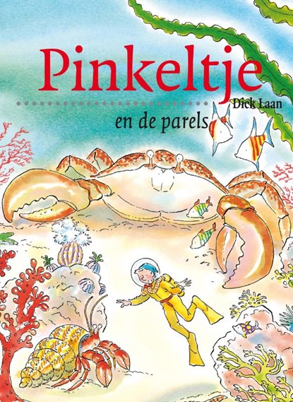 Pinkeltje en de parels, Dick Laan - Paperback - 9789047512899