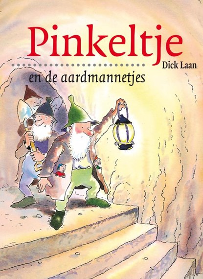 Pinkeltje en de aardmannetjes, Dick Laan - Paperback - 9789047512905