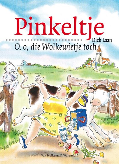 O, o, die Wolkewietje toch, Dick Laan - Paperback - 9789047513674