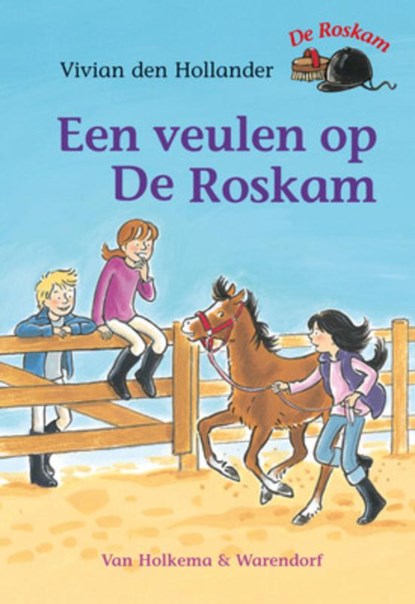 Een veulen op De Roskam, Vivian den Hollander - Gebonden - 9789047513711