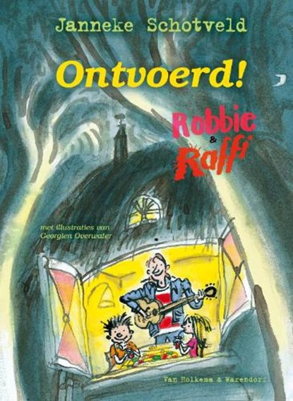 Robbie en Raffi ontvoerd, SCHOTVELD, J. - Gebonden - 9789047513926