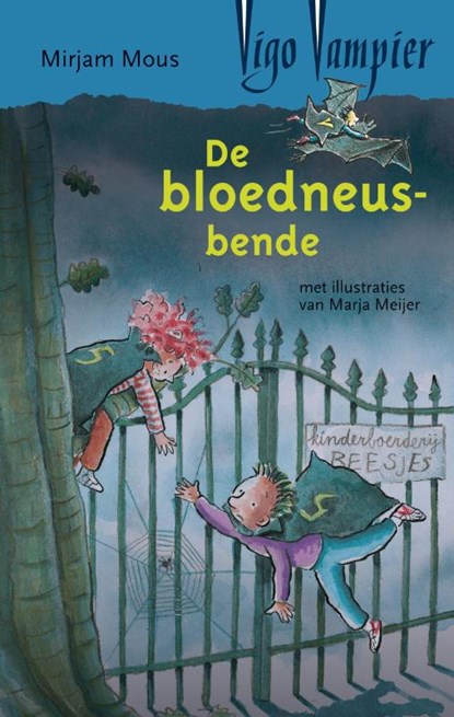 De bloedneusbende, Mirjam Mous - Paperback - 9789047515050