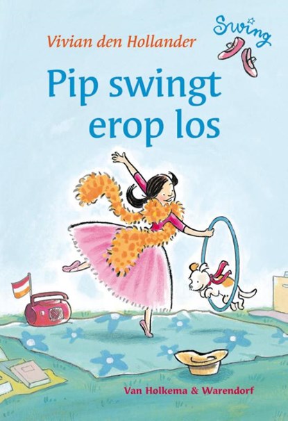 Pip swingt er op los, Vivian den Hollander - Gebonden - 9789047516552